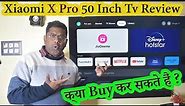 Xiaomi X Pro 50 Inch Tv Review | Dolby Vision IQ Dolby Atmos Support | Xiaomi Smart Tv | Mi Tv X Pro