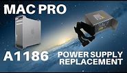 Mac Pro A1186 - Power Supply Replacement (2006 and 2008)
