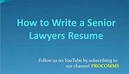 Senior Lawyer Resume | How To Write A Senior Lawyer Resume