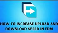 How to Increase download and upload speed in free download manager(FDM)| Limit speed.