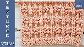 Textured Eyelets: Lace knitting for beginners - So Woolly