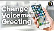 How to Change Voicemail Greeting on iPhone