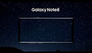 Samsung Galaxy Note8 - Official Introduction