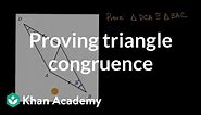 Proving triangle congruence | Congruence | High school geometry | Khan Academy