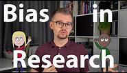Bias in Research