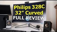 Philips 328C Full HD Curved LCD Gaming Display Review