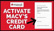 How to Activate Macy's Credit Card Online 2022?