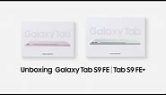 Galaxy Tab S9 FE | FE+: Official Unboxing | Samsung
