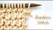 How to Knit: The BAMBOO STITCH | Easy Textured Pattern for Beginners | Knitting Tutorial