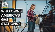 Who Owns America’s Gas Stations?