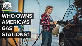 Who Owns America’s Gas Stations?