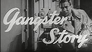 Gangster Story (1959) [Crime] [Drama]