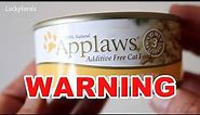 Applaws Cat Food WARNING! You Must Read The Fine Print.