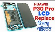 Huawei P30 Pro LCD Replacement (Huawei P30 Pro-VOG-L29)