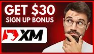 How to Get XM $30 Bonus (2024)