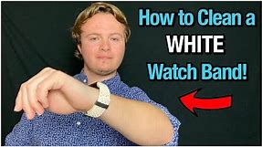 How to Properly Clean a WHITE Watch Band- Elastomer/Rubber Nylon