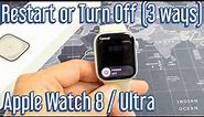 Apple Watch 8 / Ultra: How to Restart or Turn Off (3 ways)