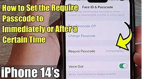iPhone 14's/14 Pro Max: How to Set the Require Passcode to Immediately or After a Certain Time