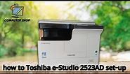 Toshiba e-Studio 2523AD Duplex Multifunction Photocopier Setup Unboxing | Computer Shop BD |