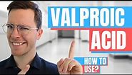 How to use Valproic Acid? (Depakine, Valproate Sodium) - Doctor Explains