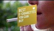 Top 6 E Cigarettes | TechBee