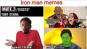 Iron man memes