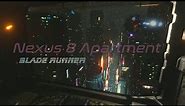 Blade Runner | NEXUS 8 APARTMENT | Dark Ambience for Work, Study and Relaxation - 8 Hours