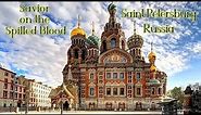 Savior on the Spilled Blood- Russian Orthodox church in Saint Petersburg, Russia