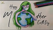 Earth Day 2022 | Drawing with Pencil Color | Happy Earth Day Poster | Mother holding Earth