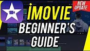 How to Use iMovie - Beginner's Guide