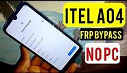 Itel A04 (A632w, A662L) Frp Bypass/Google Account Remove || Android 11, 12 & 13 || Without Pc