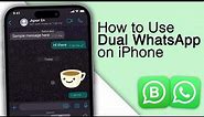 How to Use dual WhatsApp in iPhone! [2024]