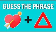 Guess The Phrase By Emoji 💘❌Emoji Quiz With Hints