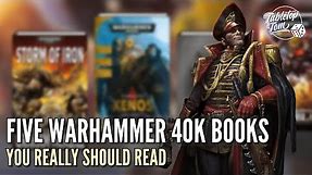 Five Warhammer 40k Books You Really Should Read