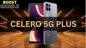 Celero 5G Plus Unboxing & Review [NEW Boost Mobile Phone] Celero 5G+