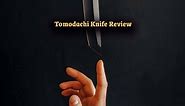 Tomodachi Knife Review (Best of 2022) – KnifeUp