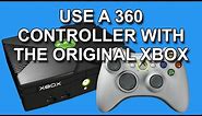 Use an Xbox 360 Wireless Controller with the Original Xbox