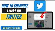 How To Tweet On Twitter Or X - 2023 Quick & Easy