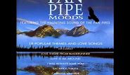 Pan Pipes Moods - 18 Popular Themes and Love Songs