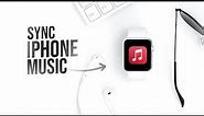 How to Sync iPhone Music to Apple Watch (tutorial)