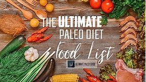 The Ultimate Paleo Diet Food List | Ultimate Paleo Guide