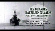Les grandes batailles navales de la 2nd guerre mondiale - WW2