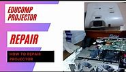 Educomp projector repair/all kinds of projector repair/Projector service