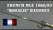 Bayonets of the World: French Mle 1886/93 "Rosalie" Bayonet from WW1.