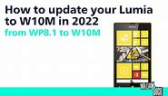 How to update your Lumia Windows Phone to lastest version in 2022