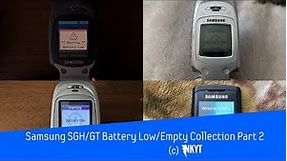 Samsung SGH/GT Battery Low/Empty Collection Part 2