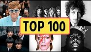 Top 100 Greatest Songs of All Time