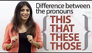 Difference between the pronouns This, That, These and Those – English Grammar lesson