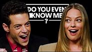 Margot Robbie & Rami Malek Test Their Friendship | Do You Even Know Me? | @LADbible