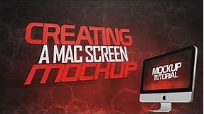 Photoshop Tutorial: Creating a MAC Screen Mockup